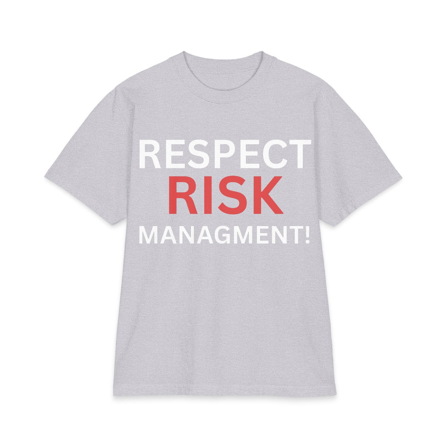Respect Risk Management Tshirt