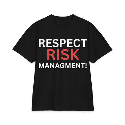 Respect Risk Management Tshirt