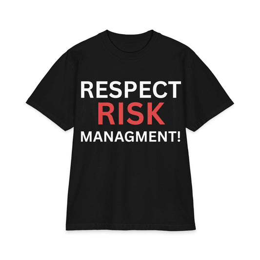 Respect Risk Management Tshirt